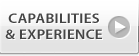 CAPABILITIES and EXPERIENCE